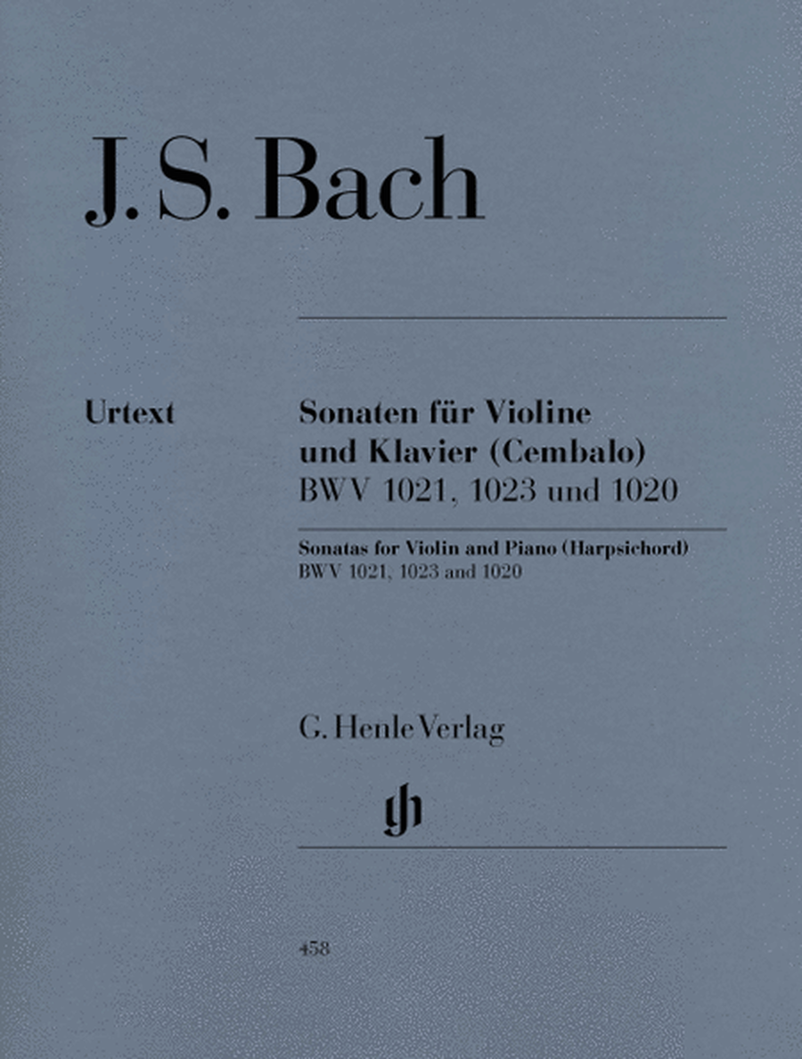 3 Sonatas for Violin and Piano (Harpsichord) BWV 1020, 1021, 1023