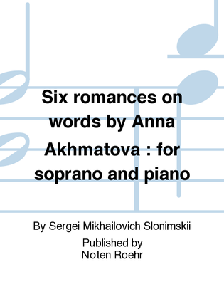 Book cover for Shest' romansov na slova Anny Akhmatovoi