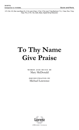 To Thy Name Give Praise - Orchestral Score and Parts