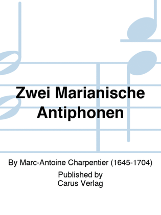 Zwei Marianische Antiphonen