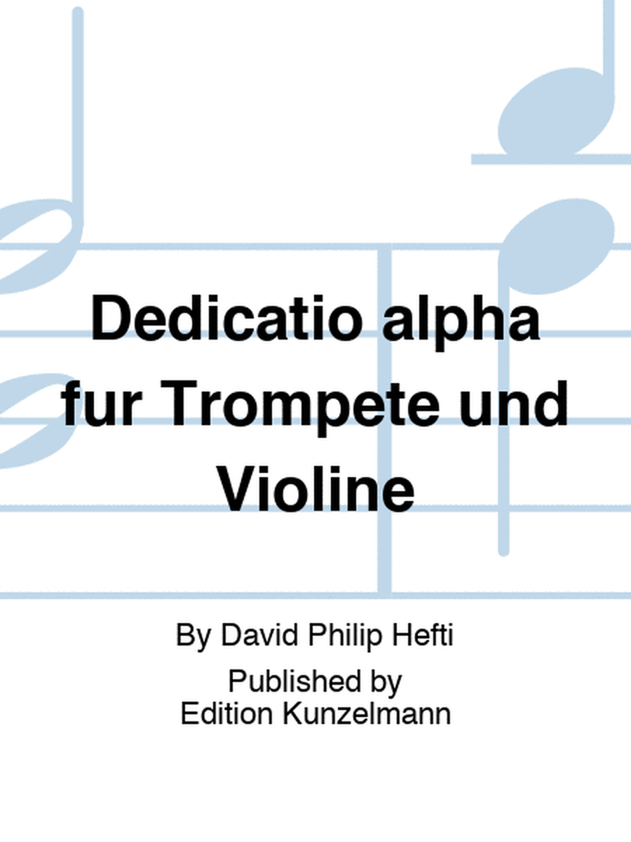 Dedicatio alpha, Duo for trumpet and violin