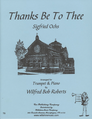 Book cover for Thanks Be to Thee (Wilfred Bob Roberts)