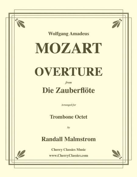 Overture from the Magic Flute for Trombone Octet