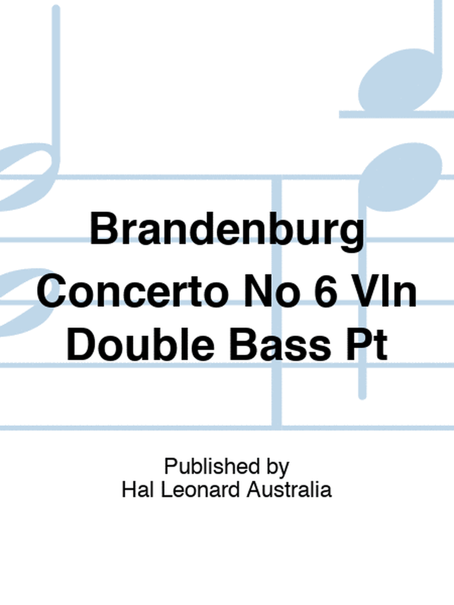 Brandenburg Concerto No 6 Vln Double Bass Pt