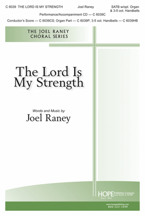 The Lord Is My Strength