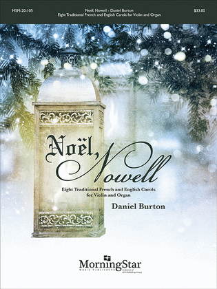 Book cover for Noël, Nowell: Eight Traditional French and English Carols for Violin and Organ