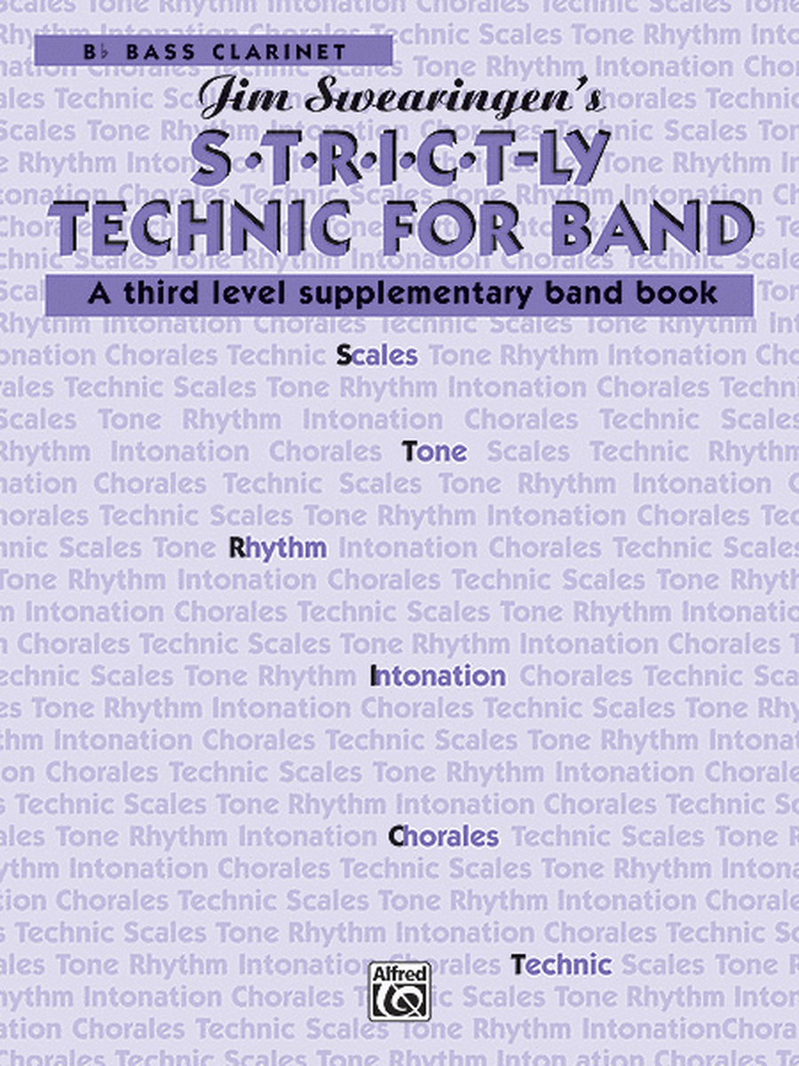 S*t*r*i*c*t-ly [Strictly] Technic for Band (A Third Level Supplementary Band Book)