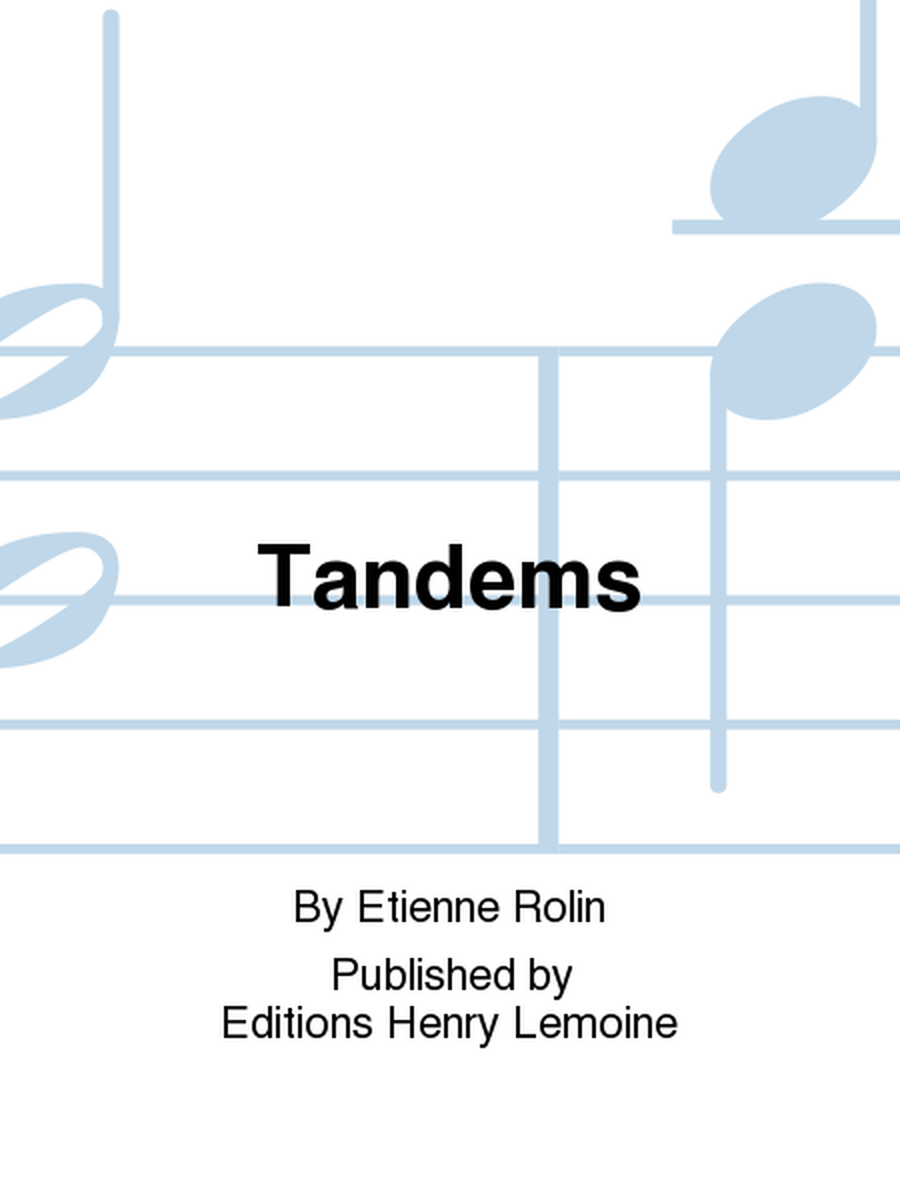 Tandems