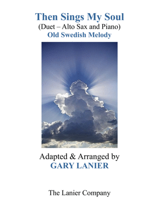 Book cover for THEN SINGS MY SOUL (For Alto Sax & Piano with Parts)