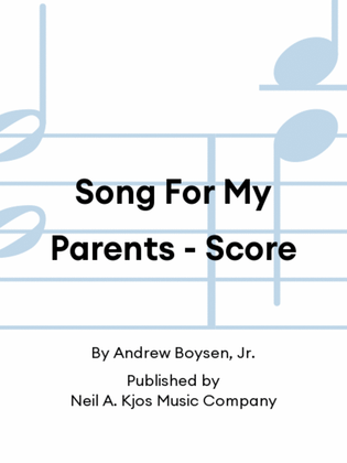 Book cover for Song For My Parents - Score