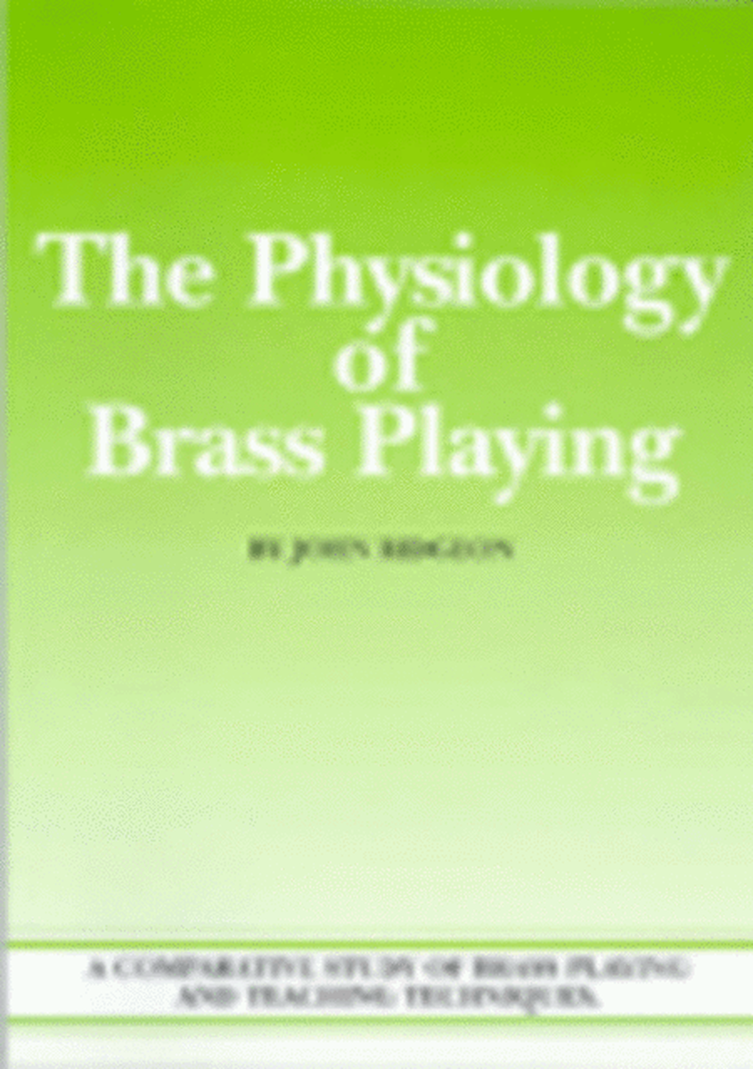 The Physiology of Brass Playing