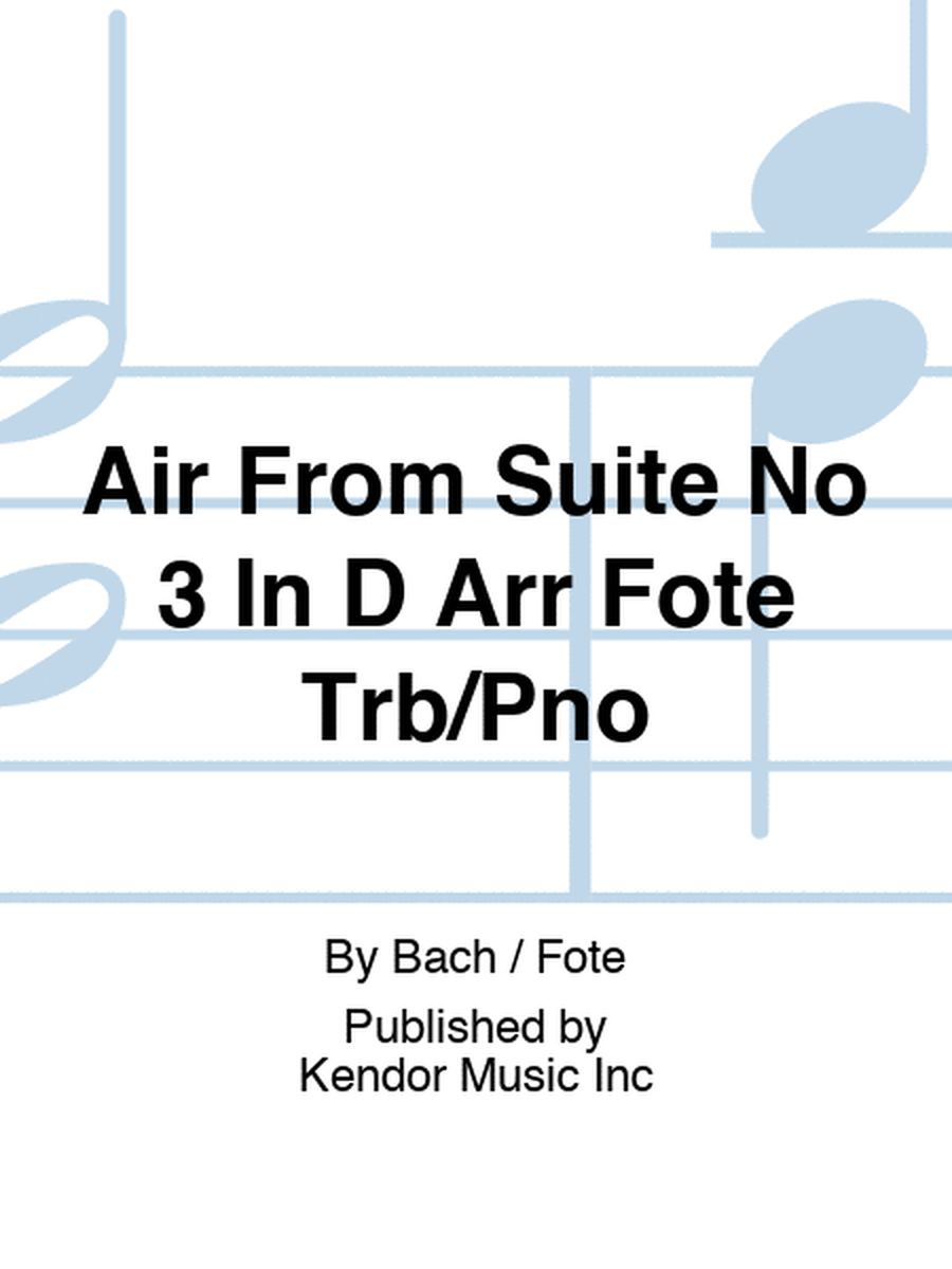 Air From Suite No 3 In D Arr Fote Trb/Pno