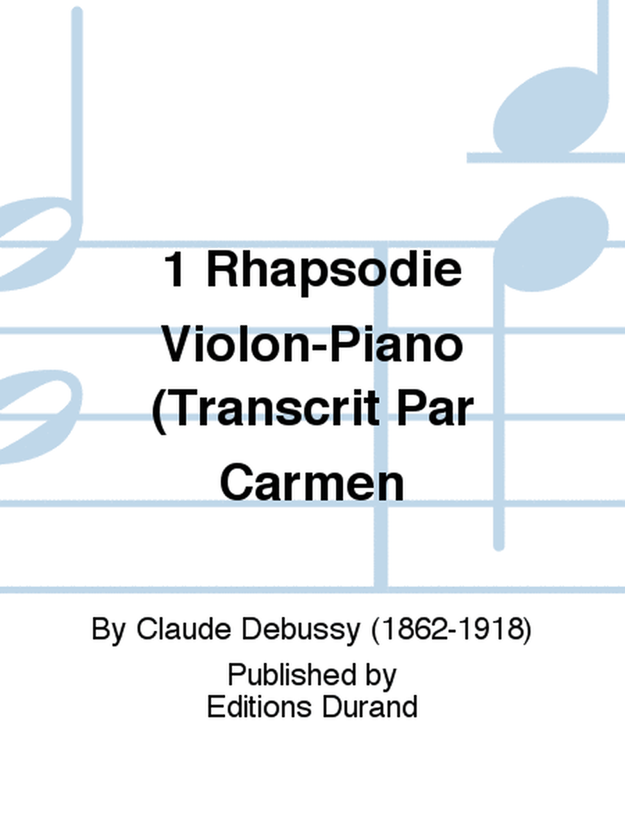 1 Rhapsodie Violon-Piano (Transcrit Par Carmen