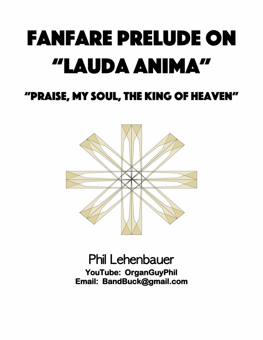 Praise, My Soul, the King of Heaven (Fanfare Prelude on "Lauda Anima") organ work by Phil Lehenbauer image number null
