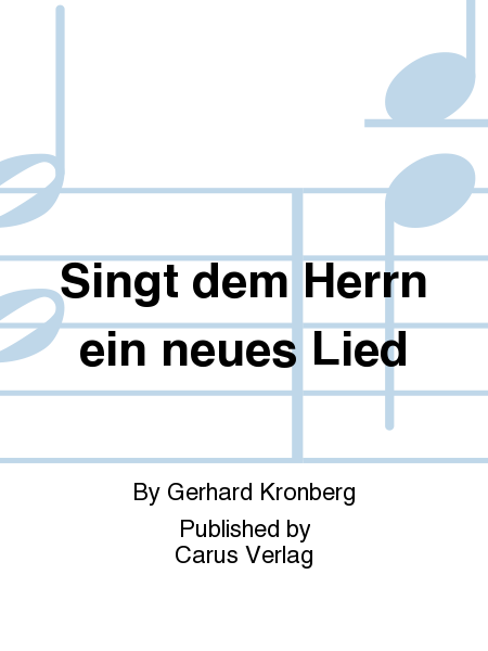 Singt dem Herrn ein neues Lies