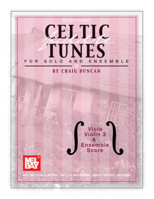 Celtic Fiddle Tunes for Solo and Ensemble - Viola, Violin 3 & Ensemble Score