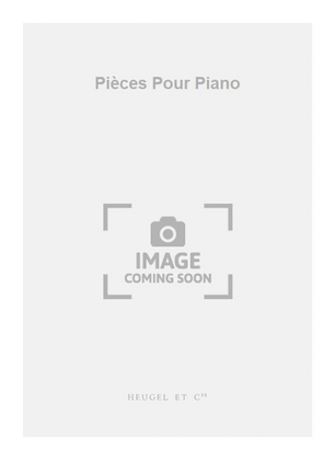 Book cover for Pièces Pour Piano