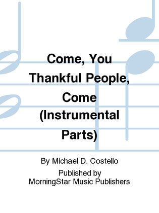 Book cover for Come, You Thankful People, Come (Instrumental Parts)