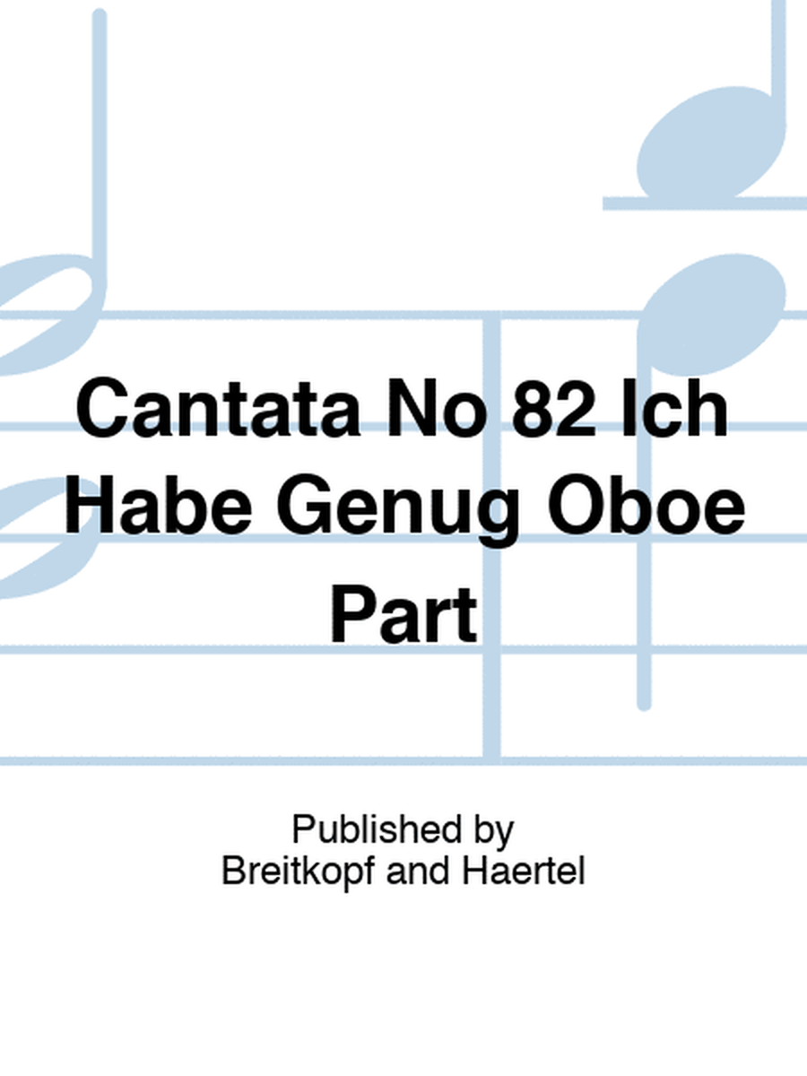 Cantata No 82 Ich Habe Genug Oboe Part