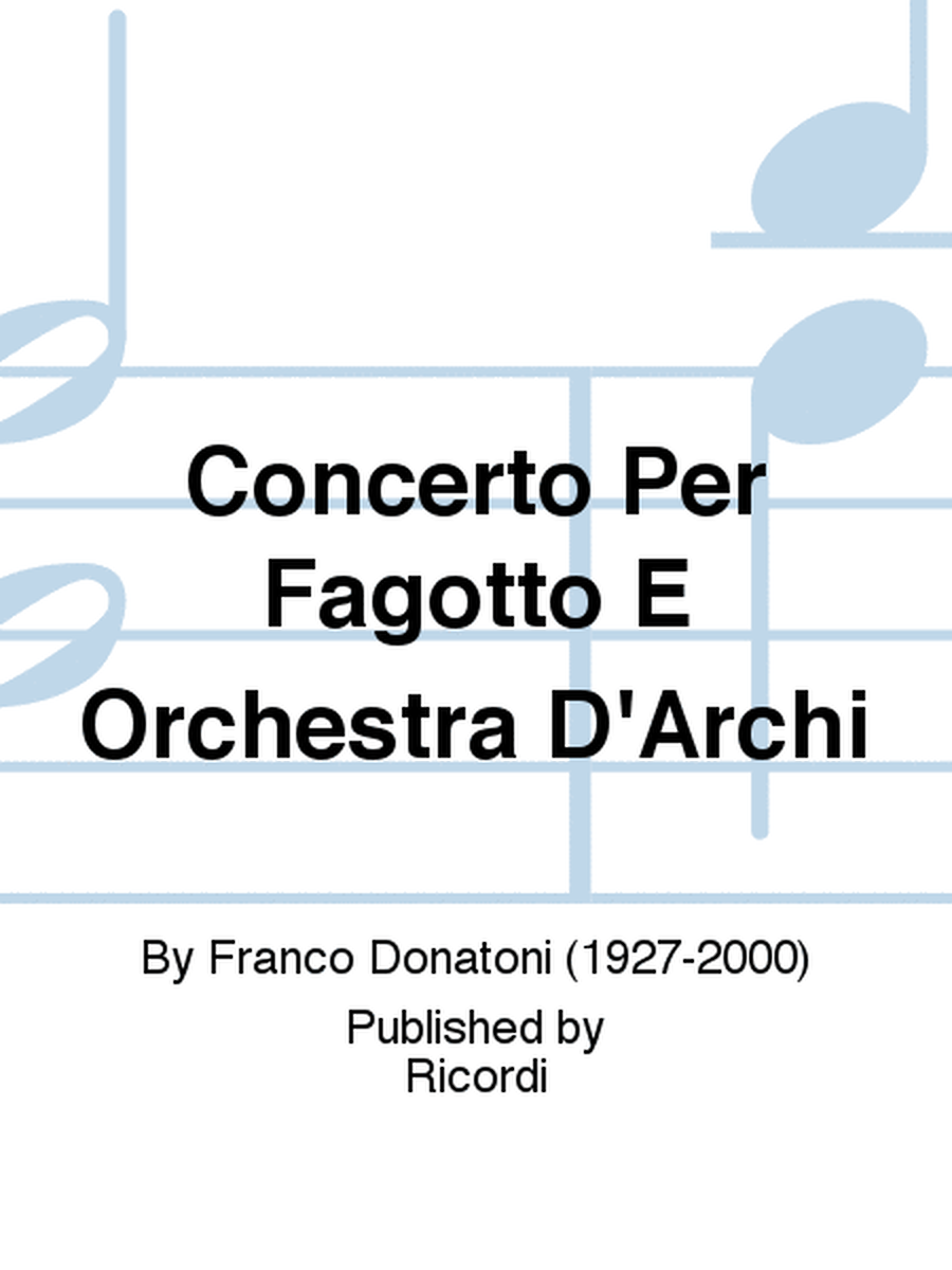 Concerto Per Fagotto E Orchestra D'Archi