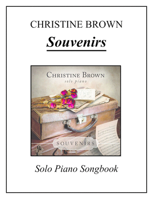 Solo Piano - SOUVENIRS Songbook - Christine Brown