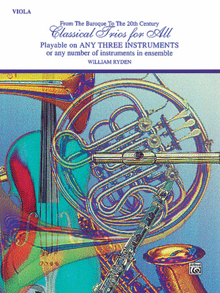 Book cover for Classical Trios for All (From the Baroque to the 20th Century)