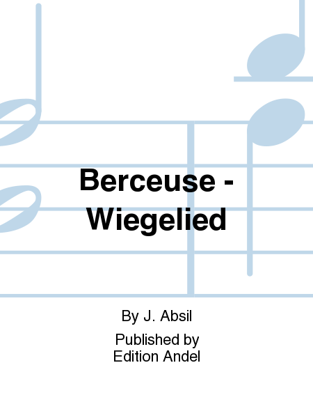 Berceuse - Wiegelied