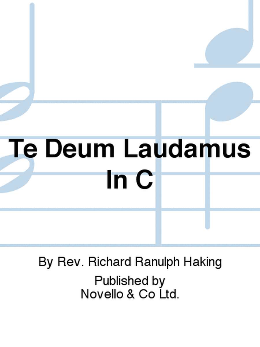 Te Deum Laudamus In C