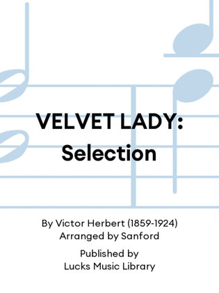 VELVET LADY: Selection