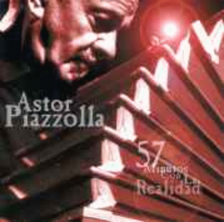 Book cover for Astor Piazzolla - 57 Minutos Con La Realidad