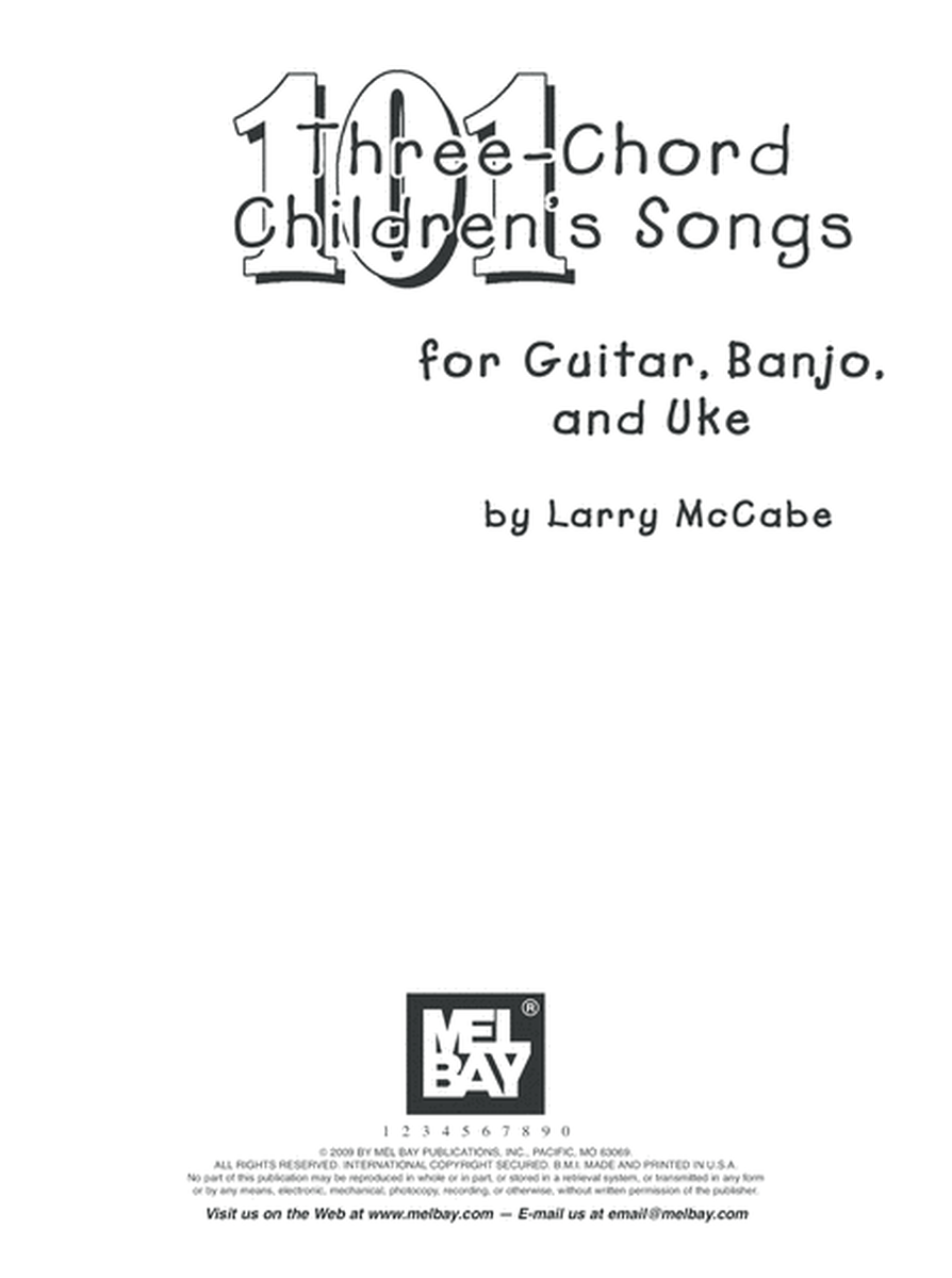 101 Three-Chord Children's Songs for Guitar, Banjo and Uke