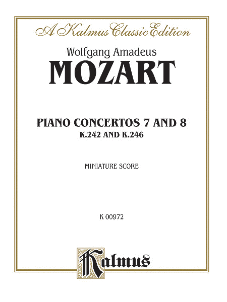 Concertos No. 7 for Three Pianos (K. 242); No. 8 (K. 246)