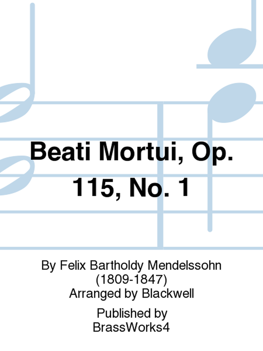 Beati Mortui, Op. 115, No. 1