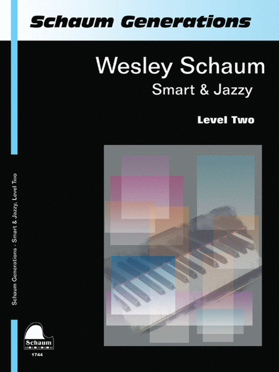 Schaum Generations Wesley Schaum -- Smart & Jazzy