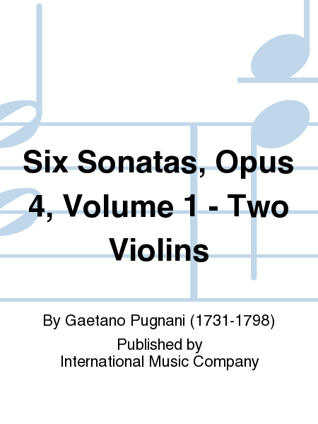 Gaetano Pugnani: Six Sonatas, Opus 4, Volume 1 - Two Violins