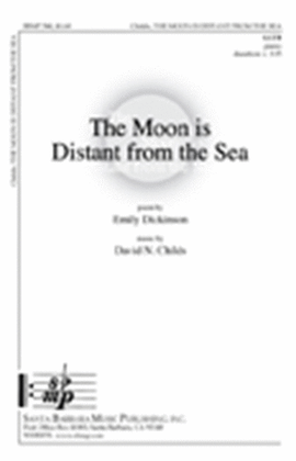 Book cover for The Moon is Distant from the Sea - SATB Octavo