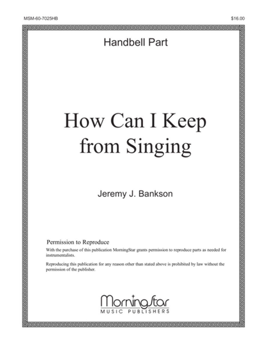 How Can I Keep from Singing (Downloadable Handbell Parts)