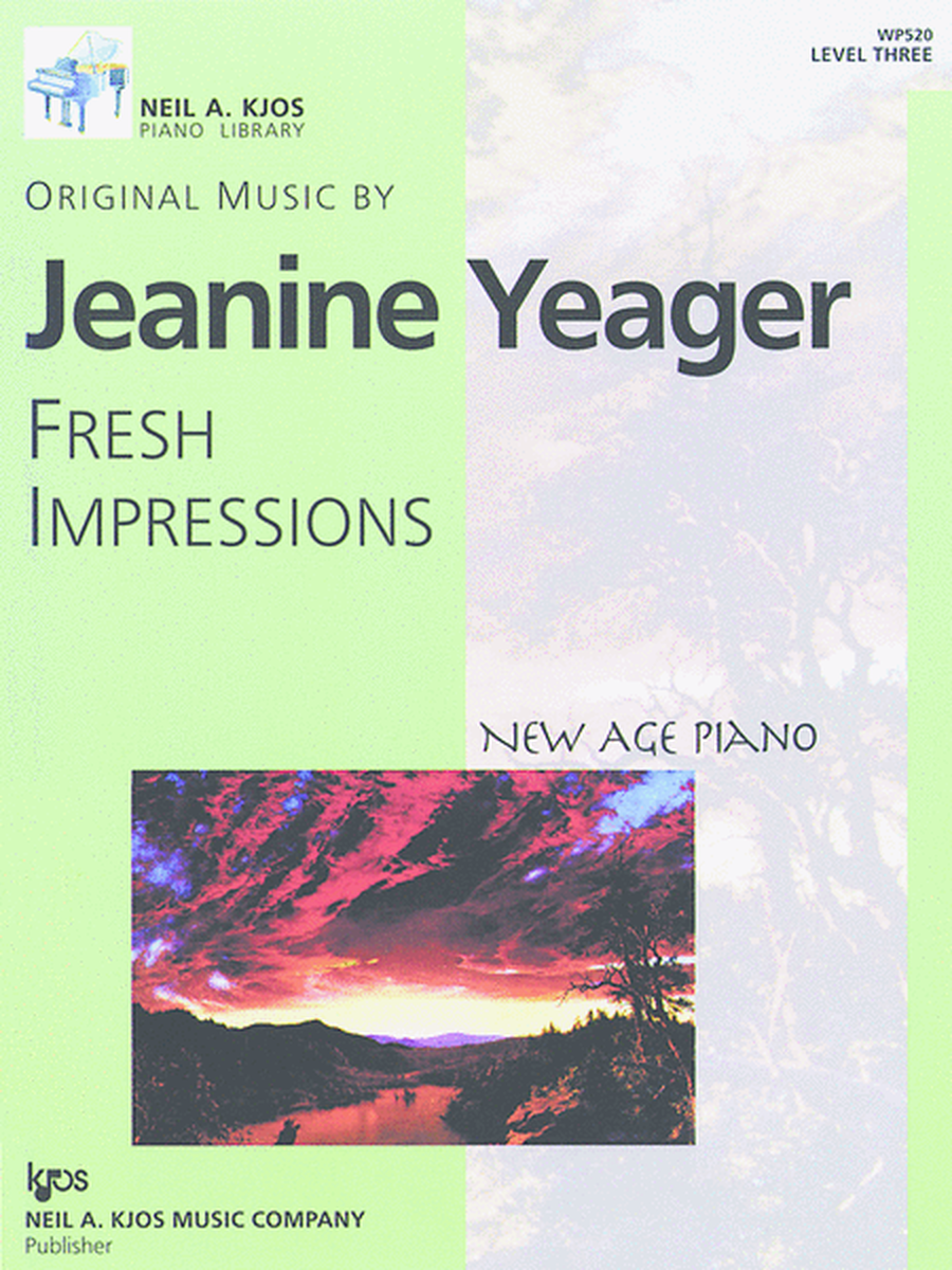 Fresh Impressions, Level 3 by Jeanine Yeager Piano Solo - Sheet Music
