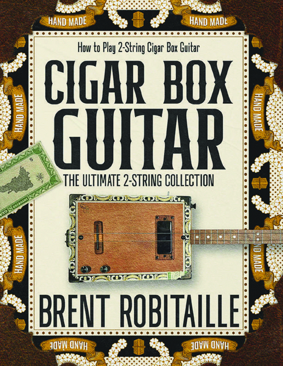 Cigar Box Guitar: The Ultimate 2-String Collection image number null