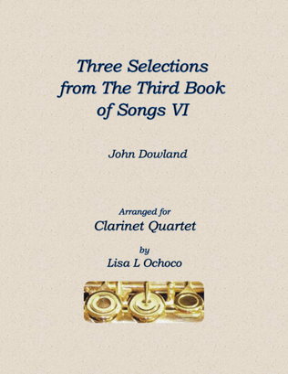 Book cover for Three Selections from the Third Book of Songs VI for Clarinet Quartet