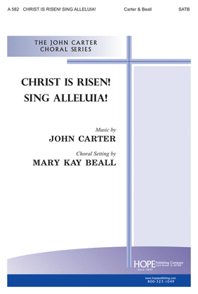 Christ Is Risen! Sing Alleluia!