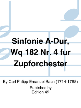 Sinfonie A-Dur, Wq 182 Nr. 4 fur Zupforchester