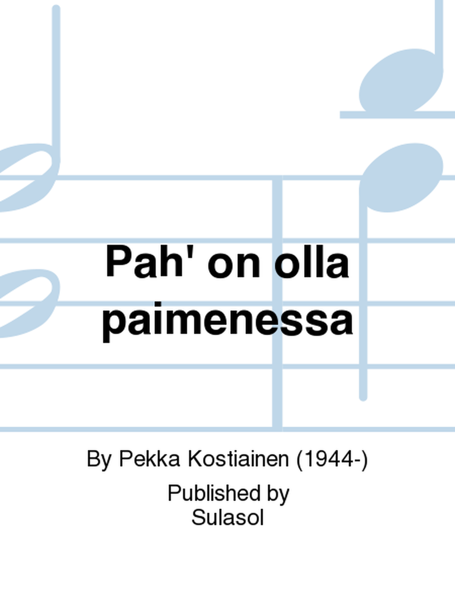 Pah' on olla paimenessa