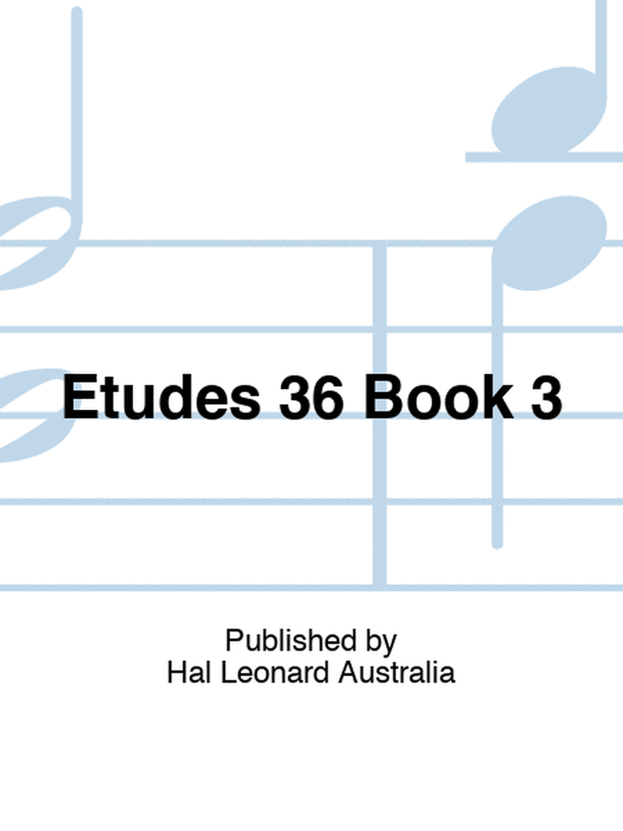 Etudes 36 Book 3