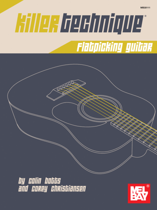 Book cover for Killer Technique: Flatpicking Guitar