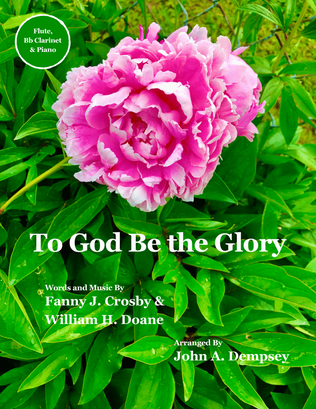 Book cover for To God Be the Glory (Trio for Flute, Clarinet and Piano)