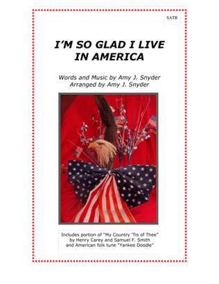 Book cover for I'm So Glad I Live in America, SATB