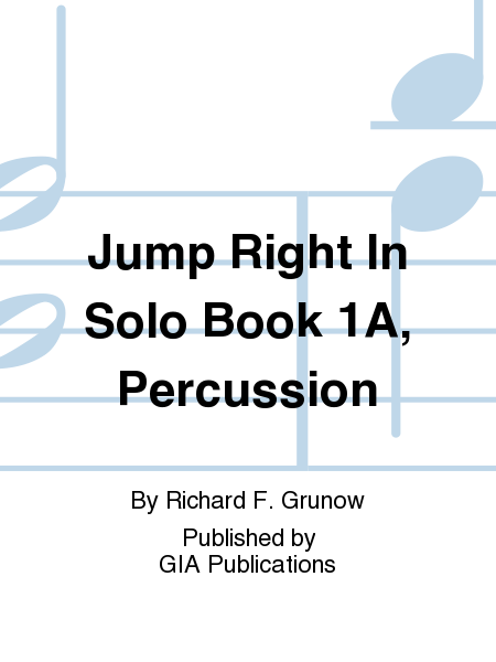 Jump Right In Solo Book 1A, Percussion