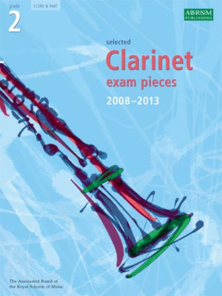 Grade 2 Selected Clarinet Exam Pieces 2008-13