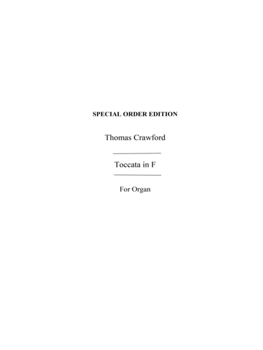 Thomas J. Crawford: Toccata In F For Organ